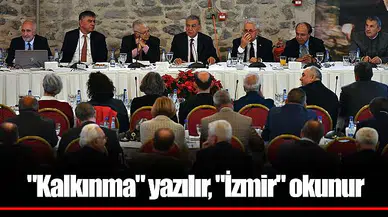 "Kalkınma" yazılır, "İzmir" okunur