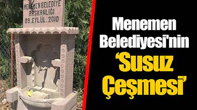 Menemen Belediyesi'nin "susuz çeşmesi