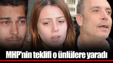 MHP'nin teklifi o ünlülere yaradı