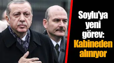 Soylu'ya yeni görev: Kabineden alınıyor