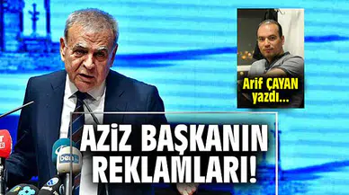 AZİZ BAŞKANIN REKLAMLARI!