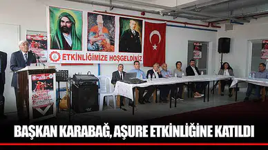 BAŞKAN KARABAĞ, AŞURE ETKİNLİĞİNE KATILDI