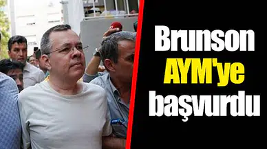 Brunson AYM'ye başvurdu