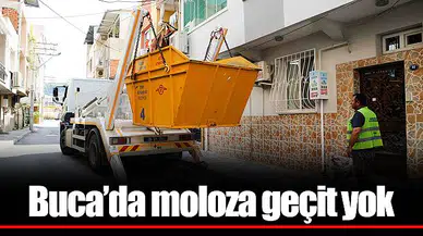 Buca’da moloza geçit yok