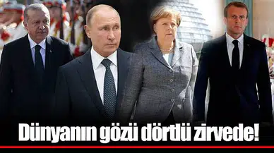 Dünyanın gözü dörtlü zirvede!