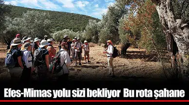 Efes-Mimas yolu sizi bekliyor  Bu rota şahane