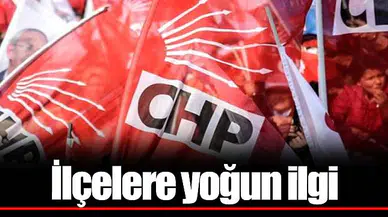 İlçelere yoğun ilgi