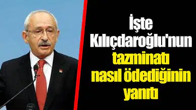 İşte Kılıçdaroğlu'nun tazminatı nasıl ödediğinin yanıtı