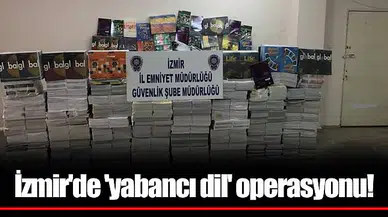 İzmir'de 'yabancı dil' operasyonu!