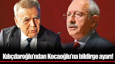 Kılıçdaroğlu'ndan Kocaoğlu'na bildirge ayarı!