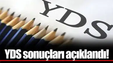 YDS sonuçları açıklandı!