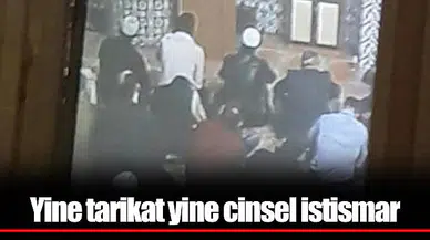 Yine tarikat yine cinsel istismar