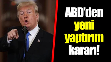 ABD'den yeni yaptırım kararı!