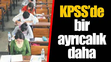KPSS’de bir ayrıcalık daha