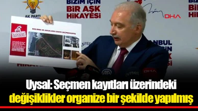 Uysal: Seçmen kayıtları üzerindeki değişiklikler organize bir şekilde yapılmış