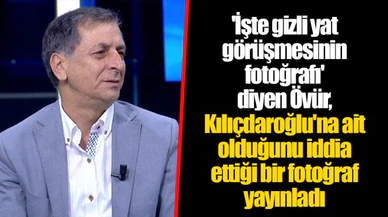 'İşte gizli yat görüşmesinin fotoğrafı' diyen Övür, Kılıçdaroğlu'na ait olduğunu iddia ettiği bir fotoğraf yayınladı