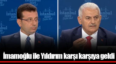İmamoğlu ile Yıldırım karşı karşıya geldi