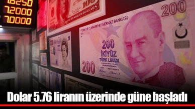 Dolar 5.76 liranın üzerinde güne başladı