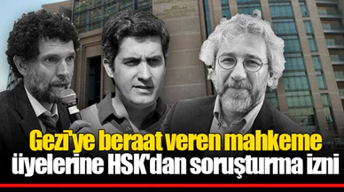 Gezi'ye beraat veren mahkeme üyelerine HSK'dan soruşturma izni