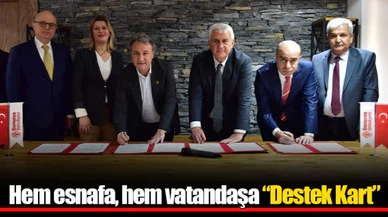 Hem esnafa, hem vatandaşa “Destek Kart”