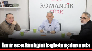 İzmir esas kimliğini kaybetmiş durumda