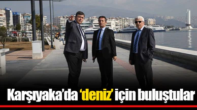 Karşıyaka’da ‘deniz’ için buluştular 