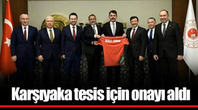 Karşıyaka tesis için onayı aldı