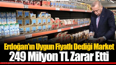 Erdoğan'ın Uygun Fiyatlı Dediği Market 249 Milyon TL Zarar Etti