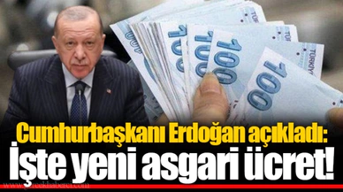 Cumhurbaşkanı Erdoğan açıkladı: İşte yeni asgari ücret!
