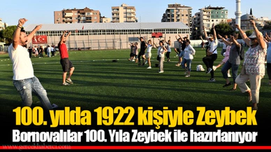 100. yılda 1922 kişiyle Zeybek  Bornovalılar 100. Yıla Zeybek ile hazırlanıyor