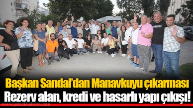 Başkan Sandal'dan Manavkuyu çıkarması