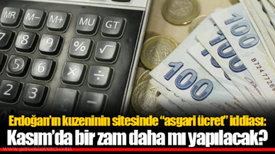 Erdoğan’ın kuzeninin sitesinde “asgari ücret” iddiası: Kasım’da bir zam daha mı yapılacak?