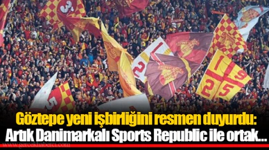 Göztepe yeni işbirliğini resmen duyurdu: Artık Danimarkalı Sports Republic ile ortak…