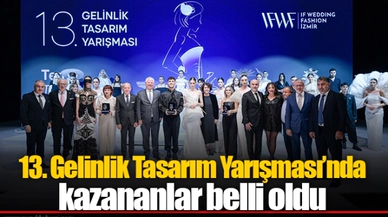 13. Gelinlik Tasarım Yarışması’nda kazananlar belli oldu