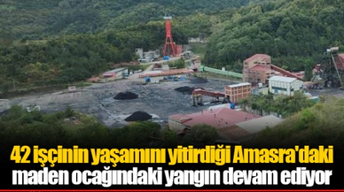 42 işçinin yaşamını yitirdiği Amasra'daki maden ocağındaki yangın devam ediyor