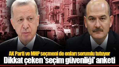 AK Parti ve MHP seçmeni de onları sorumlu tutuyor Dikkat çeken 'seçim güvenliği' anketi
