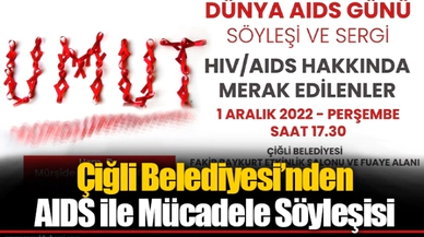 Çiğli Belediyesi’nden AIDS ile Mücadele Söyleşisi