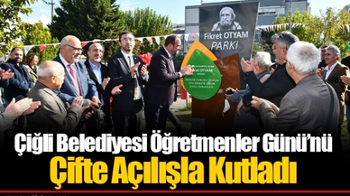 Çiğli Belediyesi Öğretmenler Günü’nü Çifte Açılışla Kutladı
