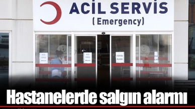 Hastanelerde salgın alarmı