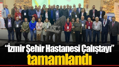 “İzmir Şehir Hastanesi Çalıştayı” tamamlandı