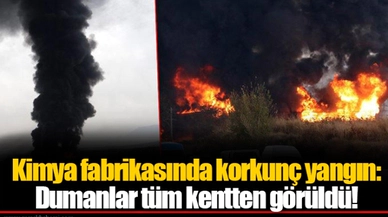 Kimya fabrikasında korkunç yangın: Dumanlar tüm kentten görüldü!