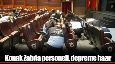 Konak Zabıta personeli, depreme hazır