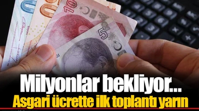 Milyonlar bekliyor... Asgari ücrette ilk toplantı yarın