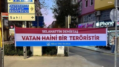 Silivri Ülkü Ocakları'nın Demirtaş'ı hedef alan pankartları hakkında suç duyurusu