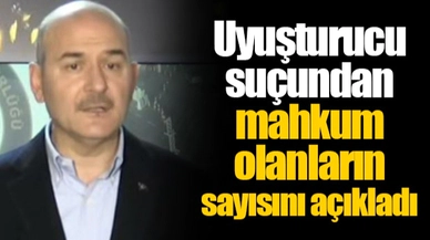 Uyuşturucu suçundan mahkum olanların sayısını açıkladı