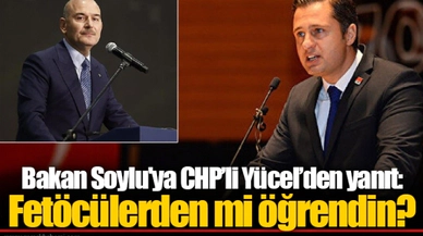 Bakan Soylu'ya CHP’li Yücel’den yanıt: Fetöcülerden mi öğrendin?