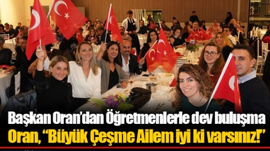Başkan Oran’dan Öğretmenlerle dev buluşma