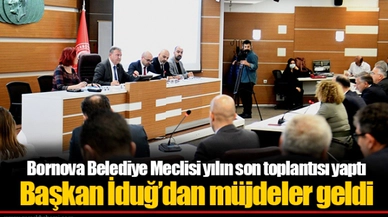 Bornova Belediye Meclisi yılın son toplantısı yaptı