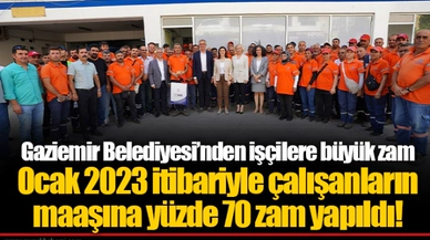 Gaziemir Belediyesi’nden işçilere büyük zam
