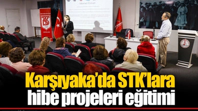 Karşıyaka’da STK’lara hibe projeleri eğitimi